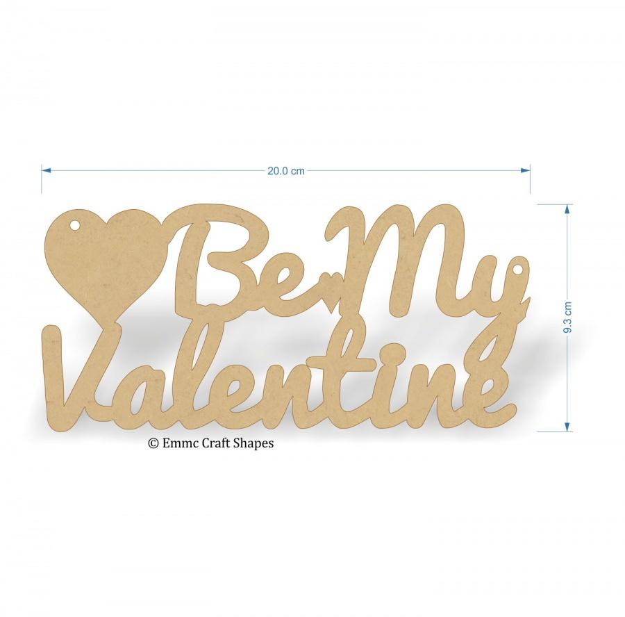Be My Valentine text - 3mm MDF